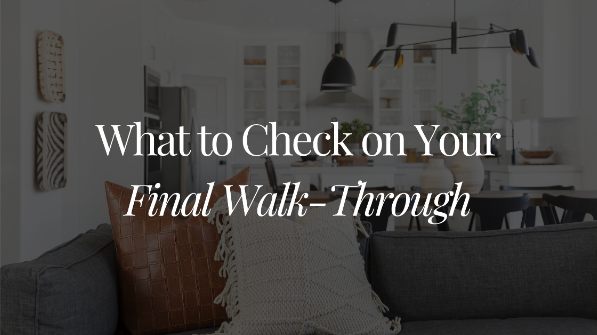 What to Check on Your Final Walk-Through